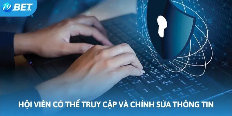 Hội viên có thể truy cập và chỉnh sửa thông tin của bản thân Hội viên có thể truy cập và chỉnh sửa thông tin của bản thân
